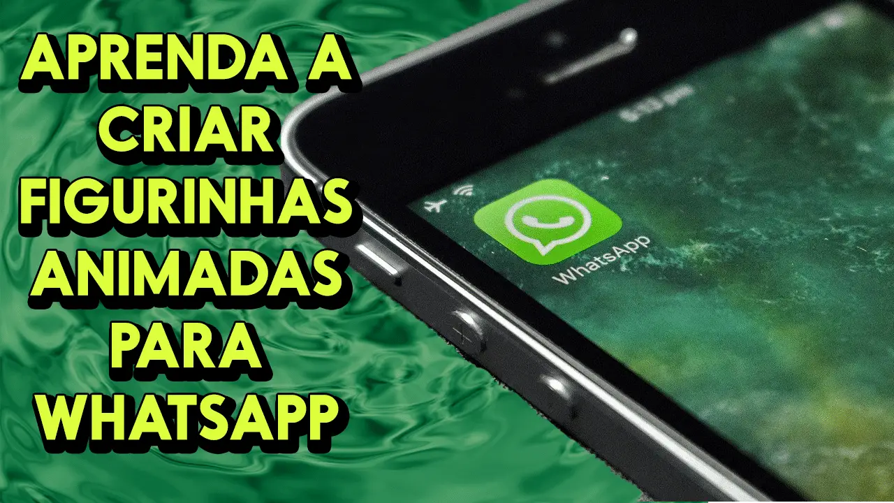 Aprenda - Como fazer figurinhas animadas no WhatsApp